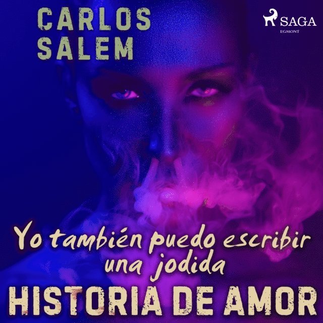 Salem - Yo también puedo escribir una jodida historia de amor, Ljudbok