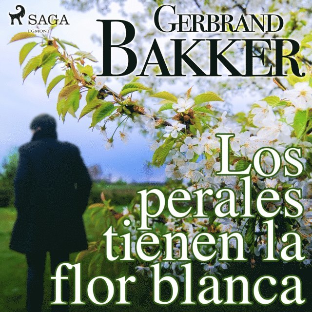 Bakker - Los perales tienen la flor blanca, Ljudbok