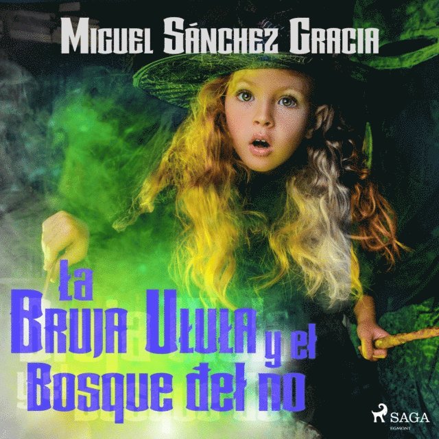 Sanchez - La bruja Ulula y el bosque del no, Ljudbok