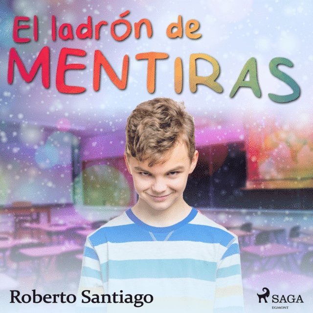 Santiago - El ladrón de mentiras, Ljudbok