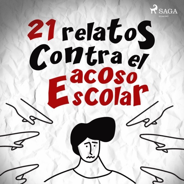 SM, autores - 21 relatos contra el acoso escolar, Ljudbok. Tillgänglighet: Lägg i varukorg
