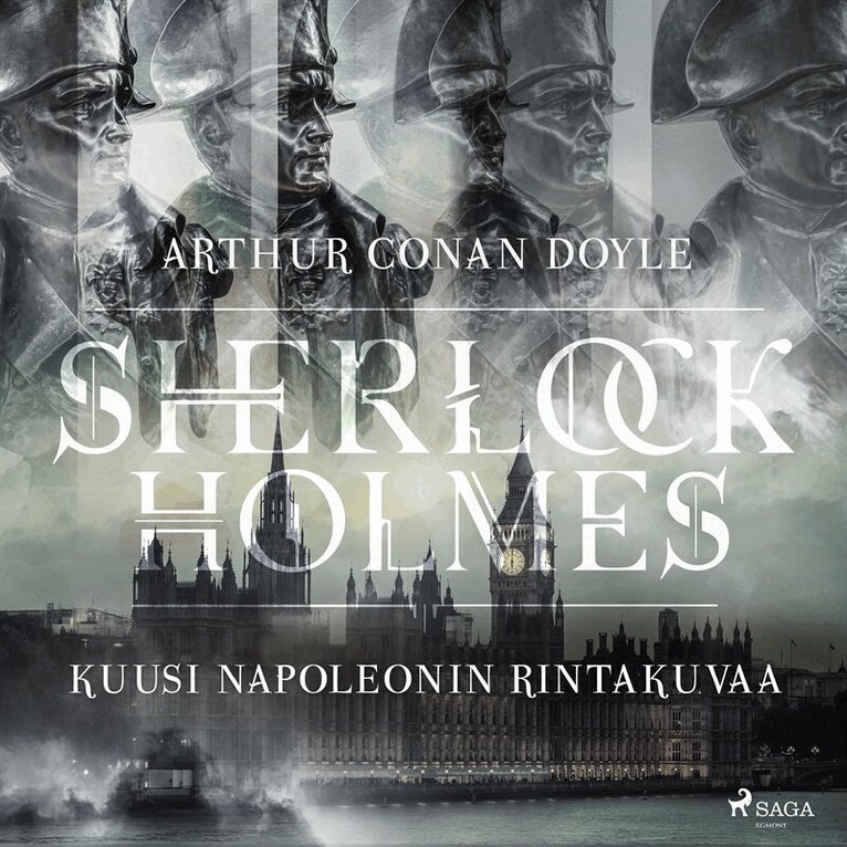 Arthur Conan Doyle - Kuusi Napoleonin rintakuvaa, Ljudbok