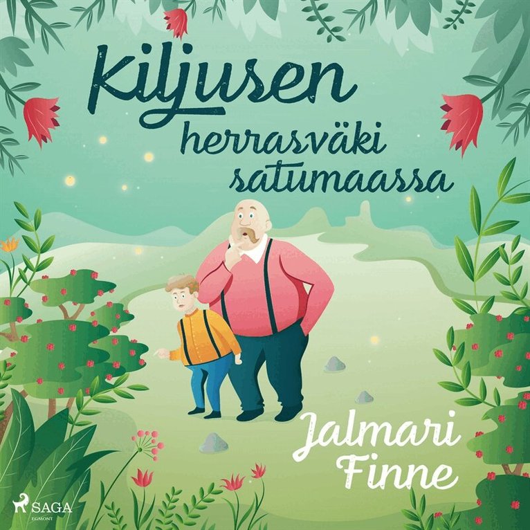 Jalmari Finne - Kiljusen herrasväki satumaassa, Ljudbok