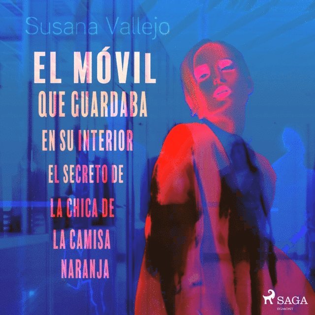 Chavarino - El móvil que guardaba en su interior el secreto de la chica de la camisa naranja, Ljudbok