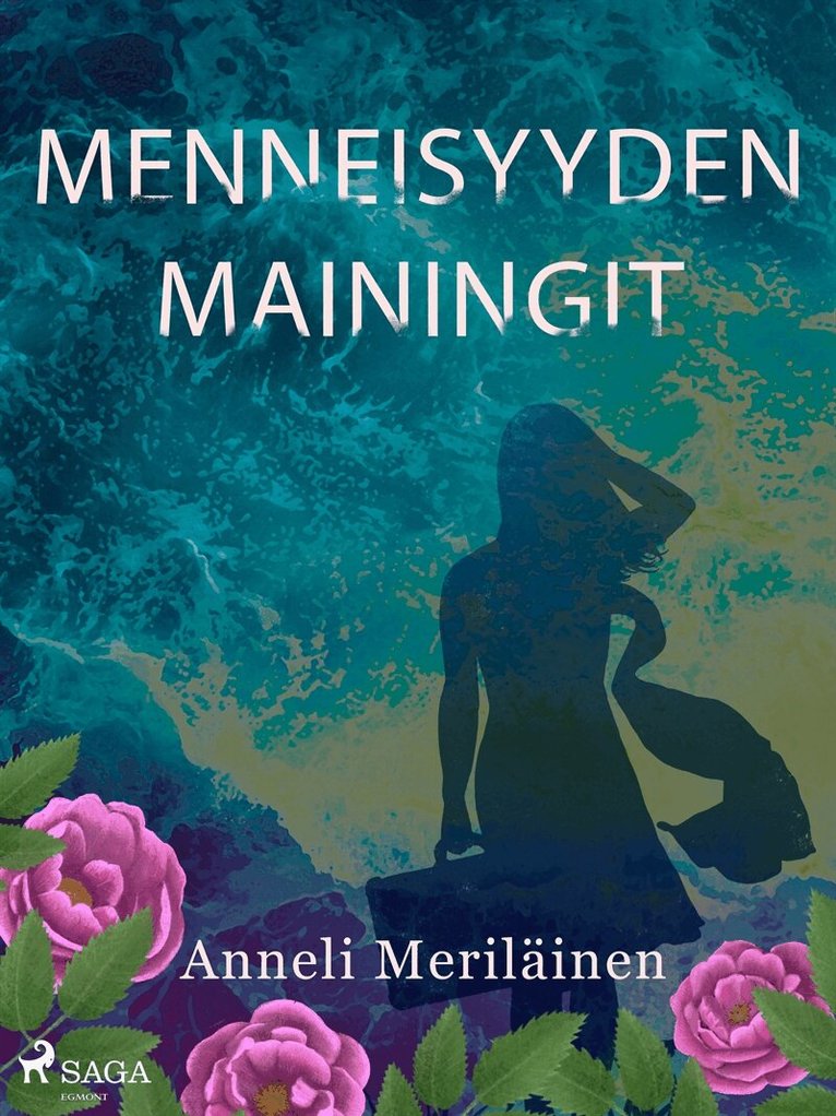 Anneli Meriläinen - Menneisyyden mainingit, E-bok