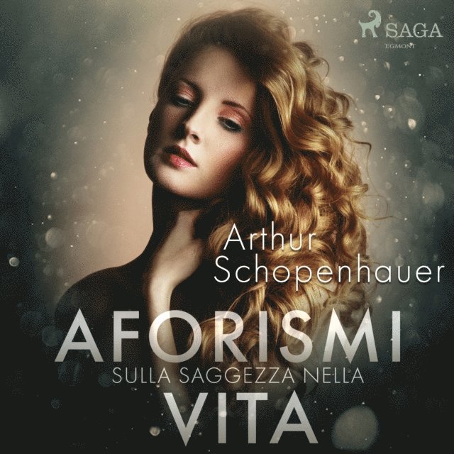 Schopenhauer - Aforismi sulla saggezza nella vita, Ljudbok