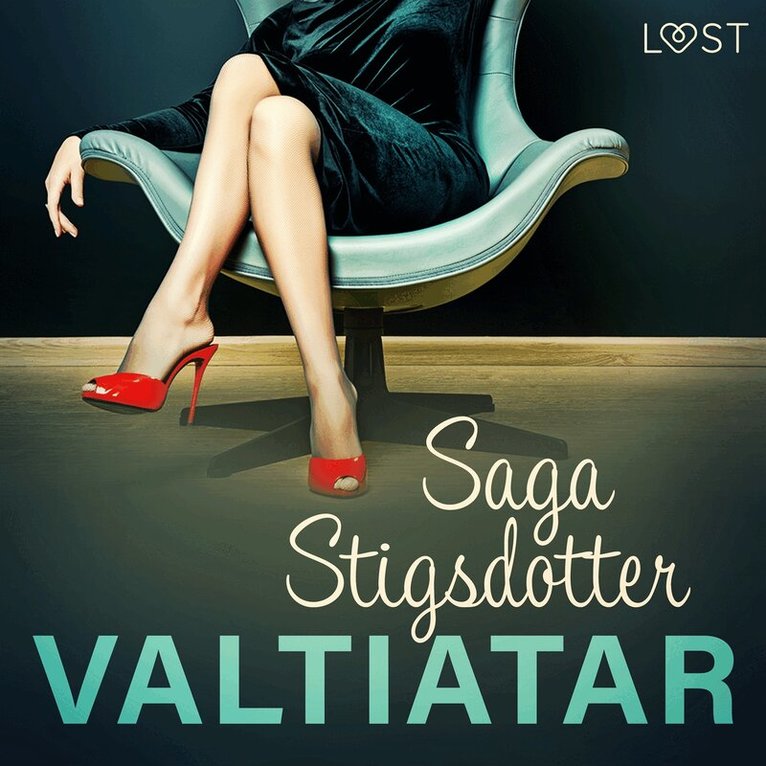 Saga Stigsdotter - Valtiatar – eroottinen novelli, Ljudbok