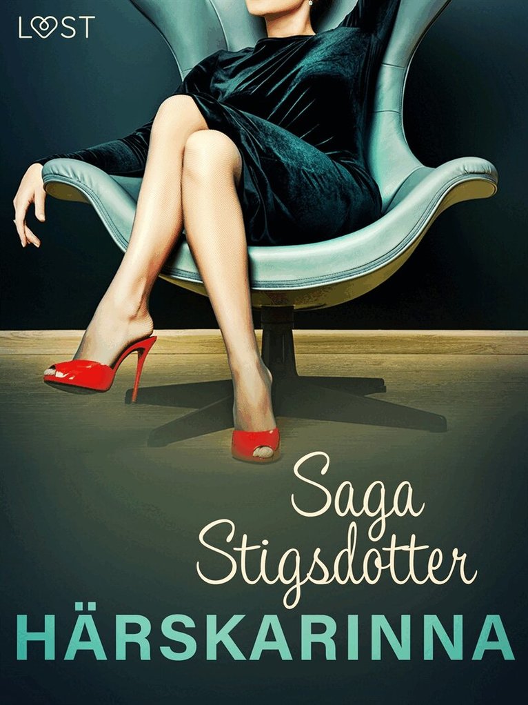 Saga Stigsdotter - Härskarinna - erotisk novell, E-bok