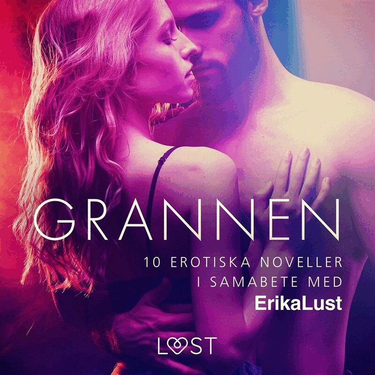 Diverse - Grannen - 10 erotiska noveller i samabete med Erika Lust, Ljudbok