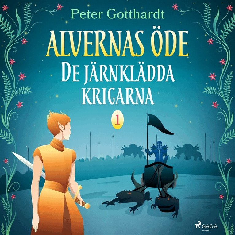 Peter Gotthardt - Alvernas öde 1: De järnklädda krigarna, Ljudbok