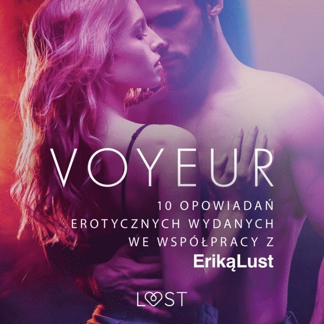 zbiorowa, zbiorowe - Voyeur – 10 opowiadań erotycznych wydanych we współpracy z Eriką Lust, Ljudbok