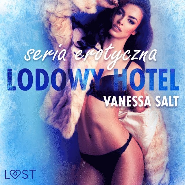 Salt, Fritzson - Lodowy Hotel - seria erotyczna, Ljudbok. Tillgänglighet: Lägg i varukorg