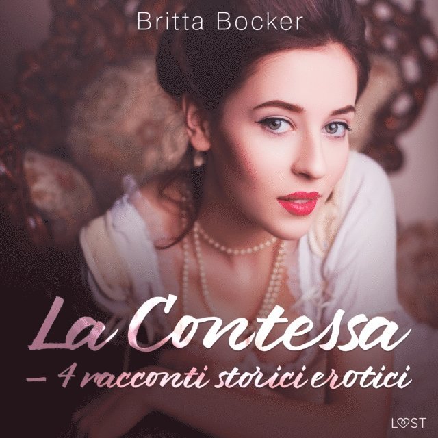 Bocker - La Contessa – 4 racconti storici erotici, Ljudbok