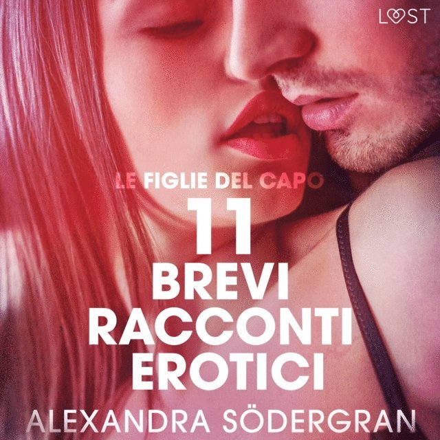 Sodergran - Le figlie del capo - 11 brevi racconti erotici, Ljudbok. Tillgänglighet: Lägg i varukorg