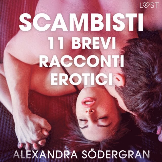 Sodergran - Scambisti - 11 brevi racconti erotici, Ljudbok