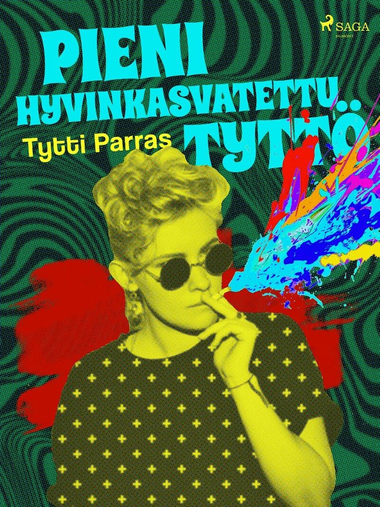 Tytti Parras - Pieni hyvinkasvatettu tyttö, E-bok