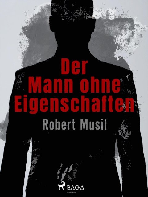 Robert Musil - Der Mann ohne Eigenschaften, E-bok