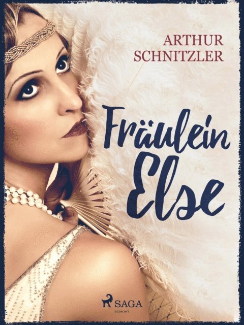 Arthur Schnitzler - Fräulein Else, E-bok
