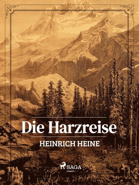 Heinrich Heine - Die Harzreise, E-bok