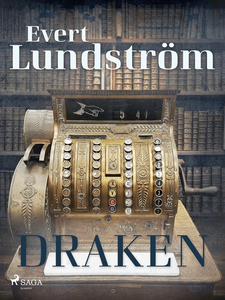 Evert Lundström - Draken, E-bok