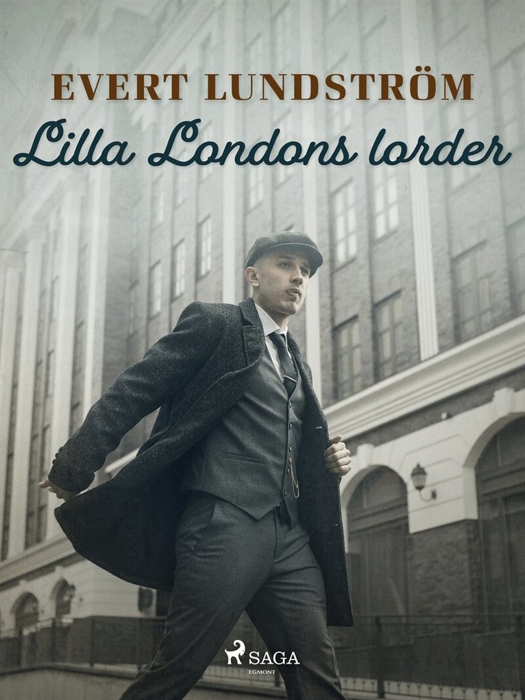 Evert Lundström - Lilla Londons lorder, E-bok