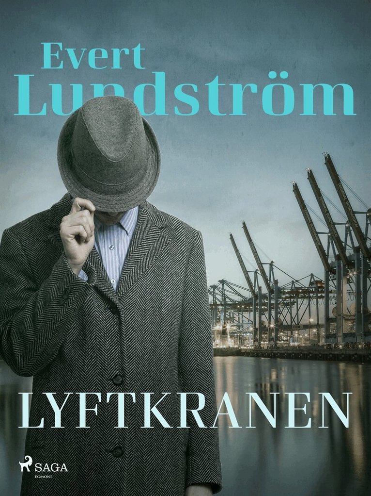 Evert Lundström - Lyftkranen, E-bok