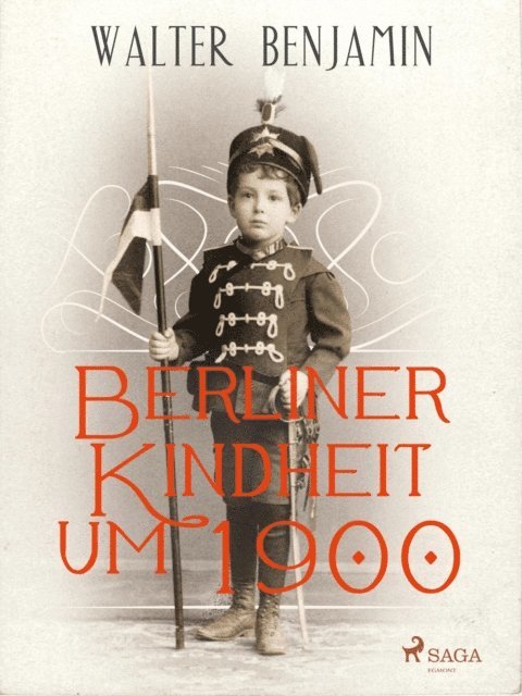 Walter Benjamin - Berliner Kindheit um 1900, E-bok