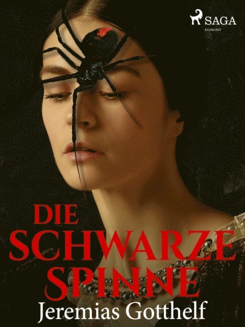 Jeremias Gotthelf - Die schwarze Spinne, E-bok