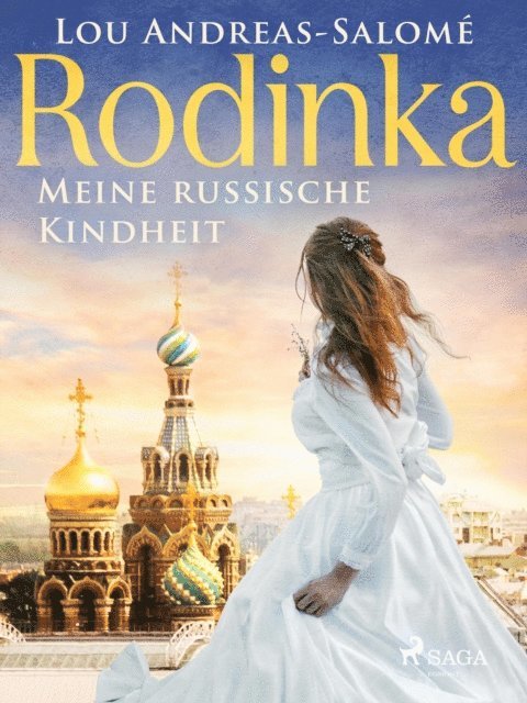Lou Andreas Salome - Rodinka: Meine russische Kindheit, E-bok