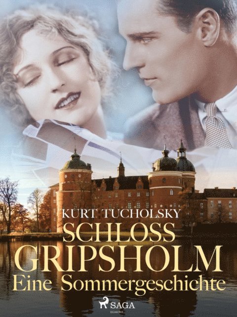 Kurt Tucholsky - Schloß Gripsholm. Eine Sommergeschichte, E-bok