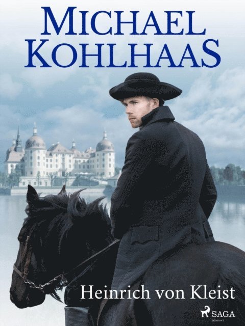 Heinrich Von Kleist - Michael Kohlhaas, E-bok