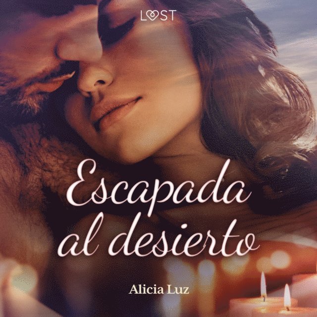 Luz - Escapada al desierto - Un Novela Corta Erótica, Ljudbok
