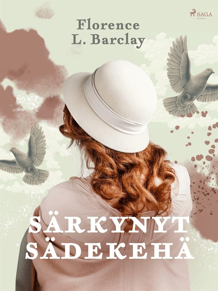 Florence L. Barclay - Särkynyt sädekehä, E-bok