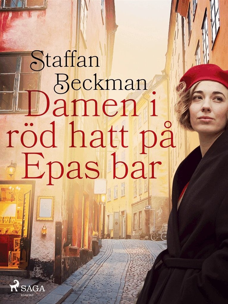 Alice Staffan Beckman - Damen i röd hatt på Epas bar, E-bok