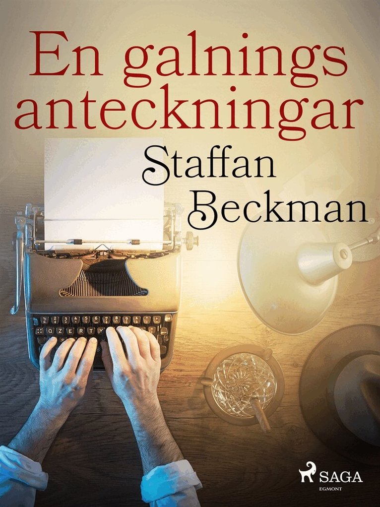 Alice Staffan Beckman - En galnings anteckningar, E-bok