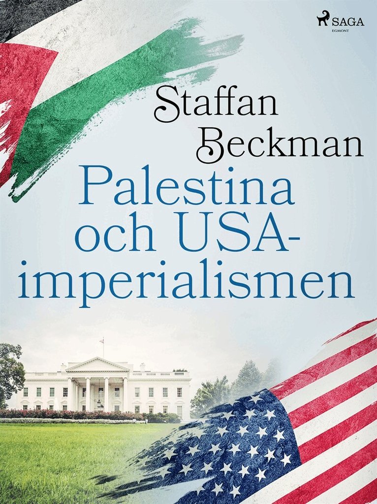 Alice Staffan Beckman - Palestina och USA-imperialismen, E-bok
