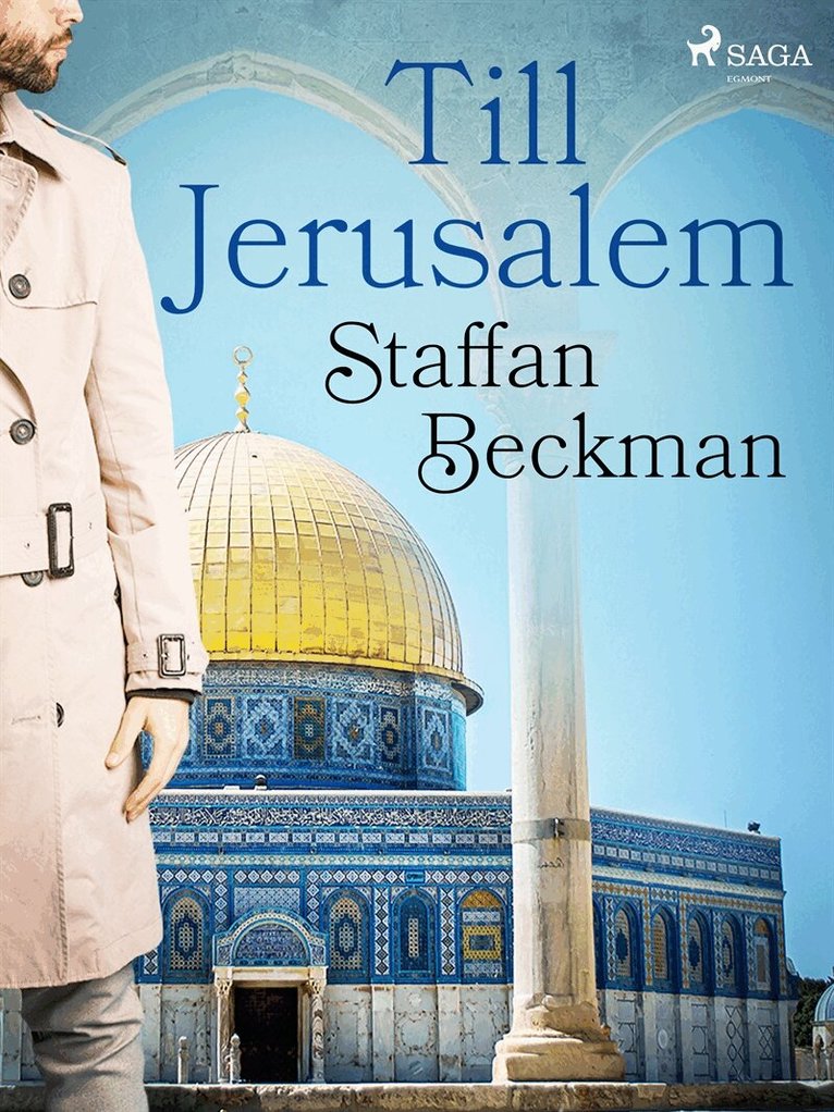 Alice Staffan Beckman - Till Jerusalem, E-bok