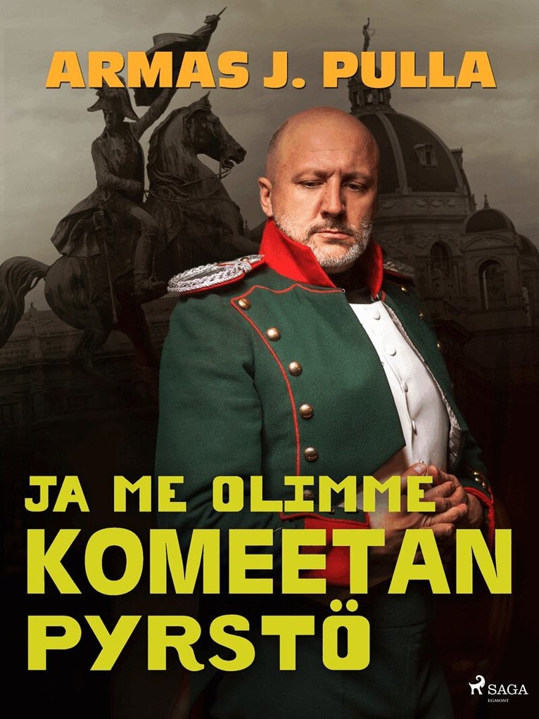 Armas J. Pulla - Ja me olimme komeetan pyrstö, E-bok
