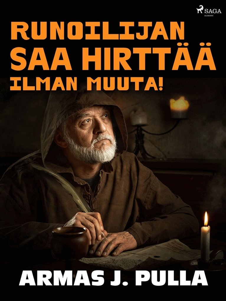 Armas J. Pulla - Runoilijan saa hirttää ilman muuta!, E-bok