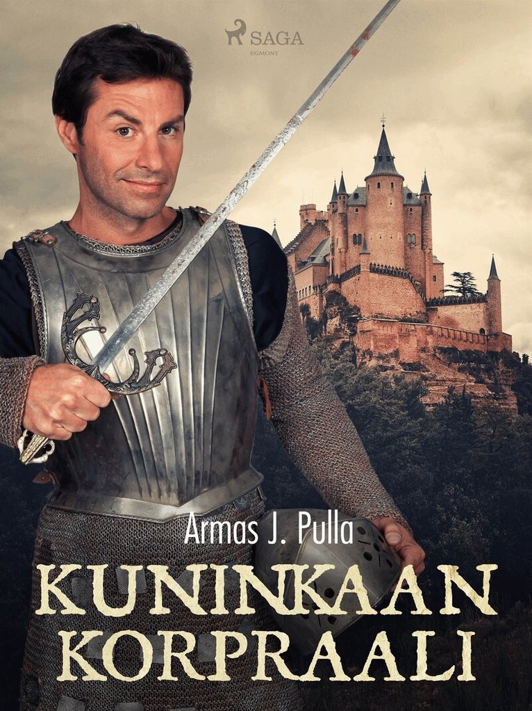 Armas J. Pulla - Kuninkaan korpraali, E-bok