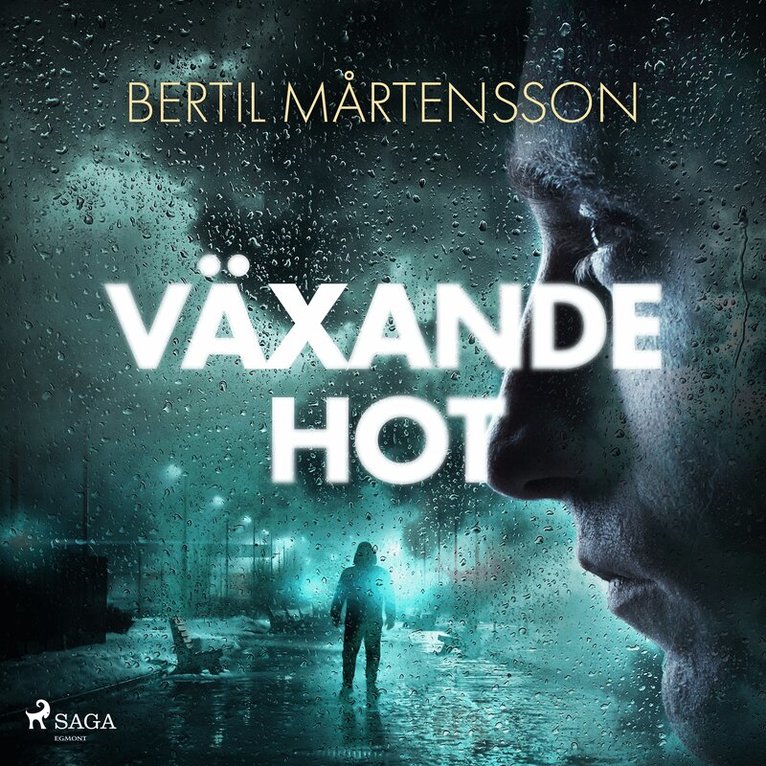 Bertil Mårtensson - Växande hot, Ljudbok