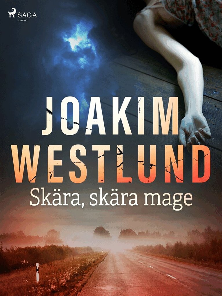 Joakim Westlund - Skära, skära mage, E-bok
