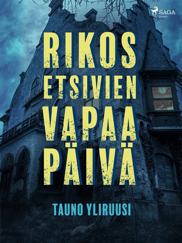 Tauno Yliruusi - Rikosetsivien vapaapäivä, E-bok