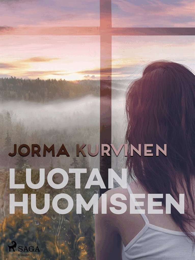 Jorma Kurvinen - Luotan huomiseen, E-bok