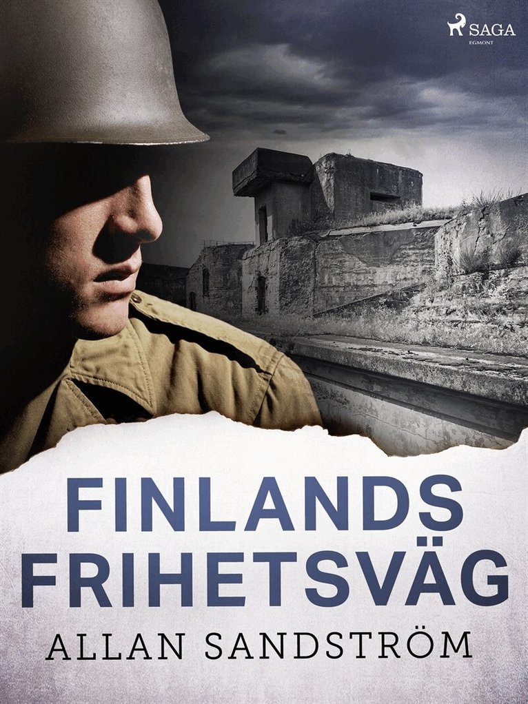 Allan Sandström - Finlands frihetsväg, E-bok