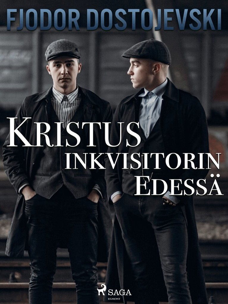 Fjodor Dostojevski - Kristus inkvisitorin edessä, E-bok