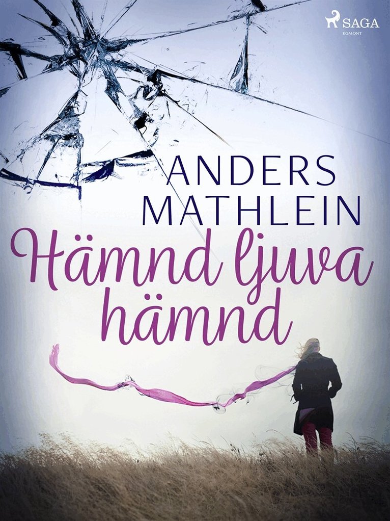 Anders Mathlein - Hämnd ljuva hämnd, E-bok