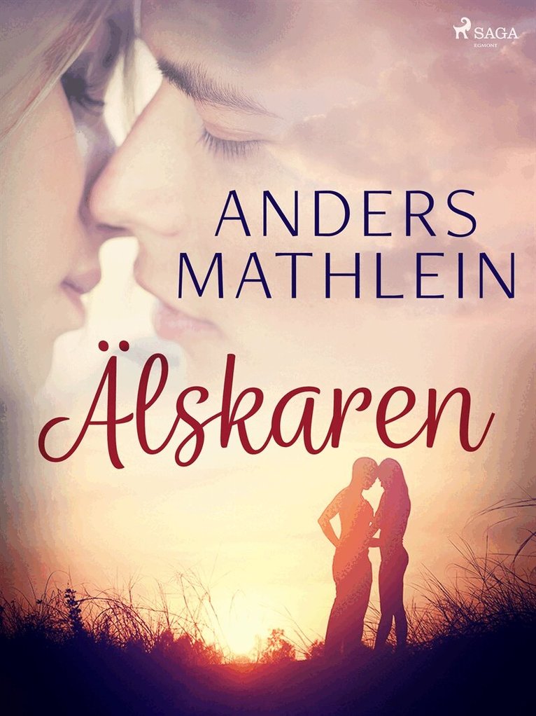 Anders Mathlein - Älskaren, E-bok