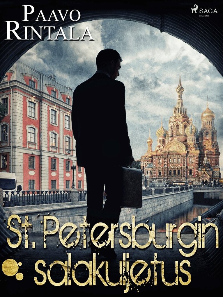 Paavo Rintala - St. Petersburgin salakuljetus, E-bok