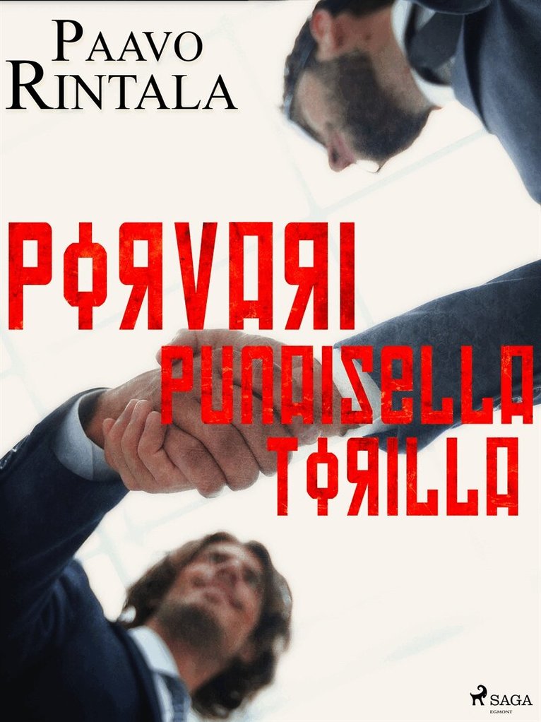 Paavo Rintala - Porvari Punaisella torilla, E-bok
